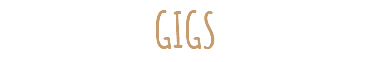 GIGS